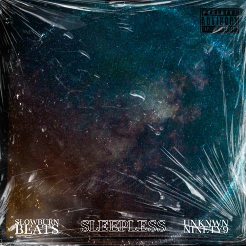SLEEPLESS ft. UnKnWn Ninety9