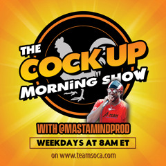 COCK-UP MORNING SHOW (FRI 6 MAR 2020)