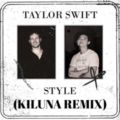 Taylor Swift - Style (Kiluna Afro Edit Preview) [DL]