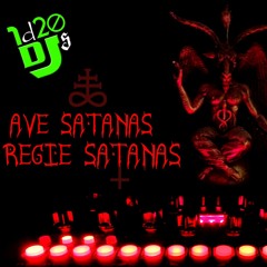 Ave Satanas Regie Satanas - 1d20 DJs Dawless Satanic Techno
