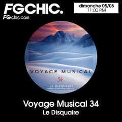 VOYAGE MUSICAL VOL.34 BY LE DISQUAIRE