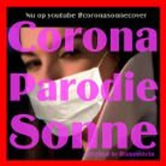 Corona (donder op) - Becksteetsj -> Parodie Cover Rammstein Sonne