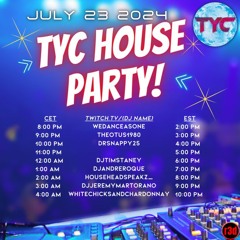 TYC HouseParty Tues RT 7.23.24