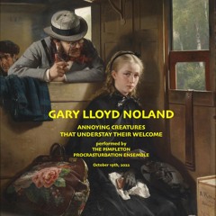 ANNOYING CREATURES THAT UNDERSTAY THEIR WELCOME, Op. 139, No. 6
