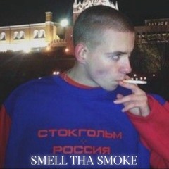 SMELL THA SMOKE