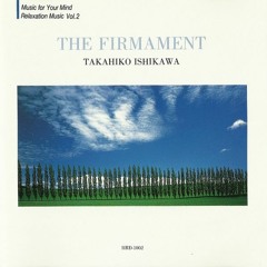 Takahiko Ishikawa (石川鷹彦) - The Firmament (1993) [Full Album]