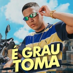 MC Lele JP - É Grau, Toma (DJ Pedro)