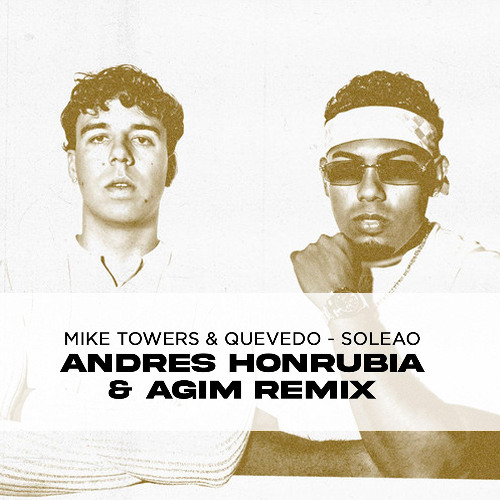 Myke Towers Quevedo - Soleao (Andrés Honrubia y Agim Afro Remix by DJAgim - DJAgim
