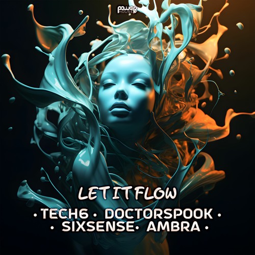 Tech6, DoctorSpook, Sixsense, Ambra  - Let It Flow (2023)