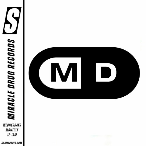 Miracle Drug Show on Subtle Radio (1st Wed. of each month Midnight - 1am)