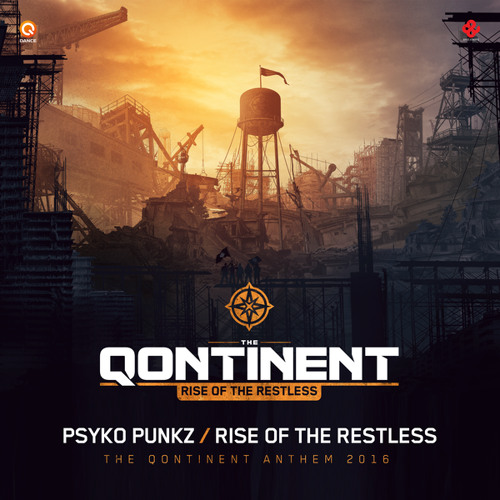Rise Of The Restless (The Qontinent Anthem 2016) (Pro Mix)