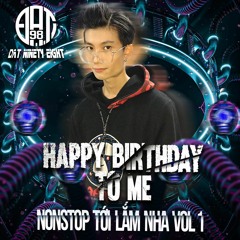 TỚI LẮM NHA Vol 1 - HPBD To Me (DJ Đạt NinetyEight)
