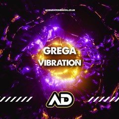 Grega - Vibration [Sample] Out Now On *Acceleration Digital*