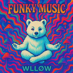 WLLØW - Funky Music