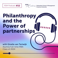 Philanthropy and the power of partnerships - with alumna Ginelle van Tartwijk (FTMBA Class of '24)