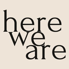 Here We Are by Erin Shields