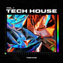 Tech House Mixtape Vol1