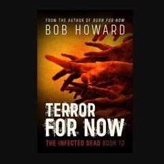 READ [PDF] 🌟 Terror for Now (The Infected Dead Book 12)     Kindle Edition Pdf Ebook