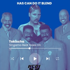 Tokischa - Singamo Beat Goes On (Has Can Do It Blend)