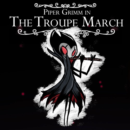 Hollow Knight - The Troupe March