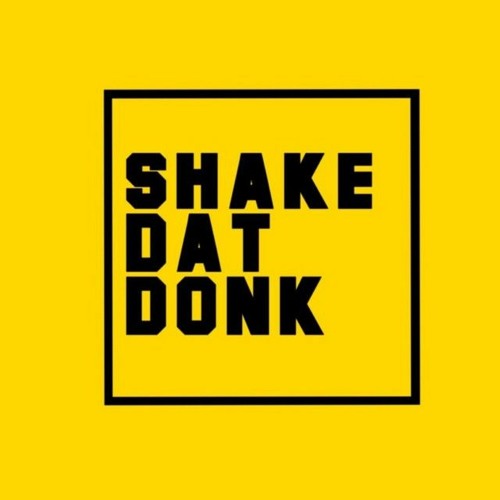 Shake Dat Donk Vol1