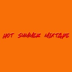 Hot Summer (HipHop Mixtape)