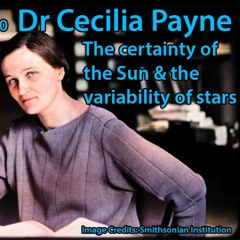 Astrophiz 120 - Dr Cecilia Payne-Gaposchkin