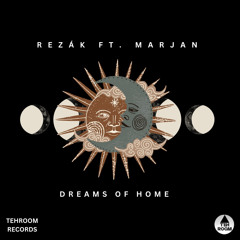 Rezak ft Marjan - Dreams Of Home (Baz Havaye Vatanam)