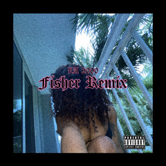 “Fisher” Remix