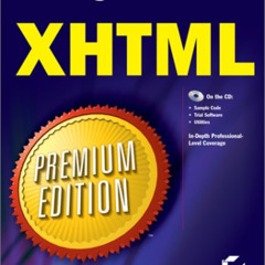 [Get] EBOOK 💏 Mastering XHTML Premium Edition (With CD-ROM) by  Ed Tittel,Chelsea Va