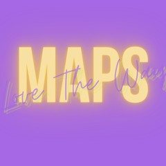Maps - Love The Way