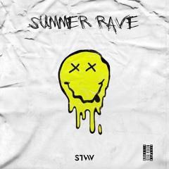 STVW - Summer Rave [OUT NOW]