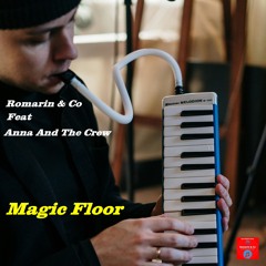 Magic Floor Feat Anna And The Crew