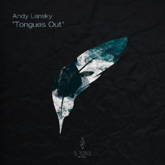 LTR Premiere: Andy Lansky - Tongues Out [Sirens Records]