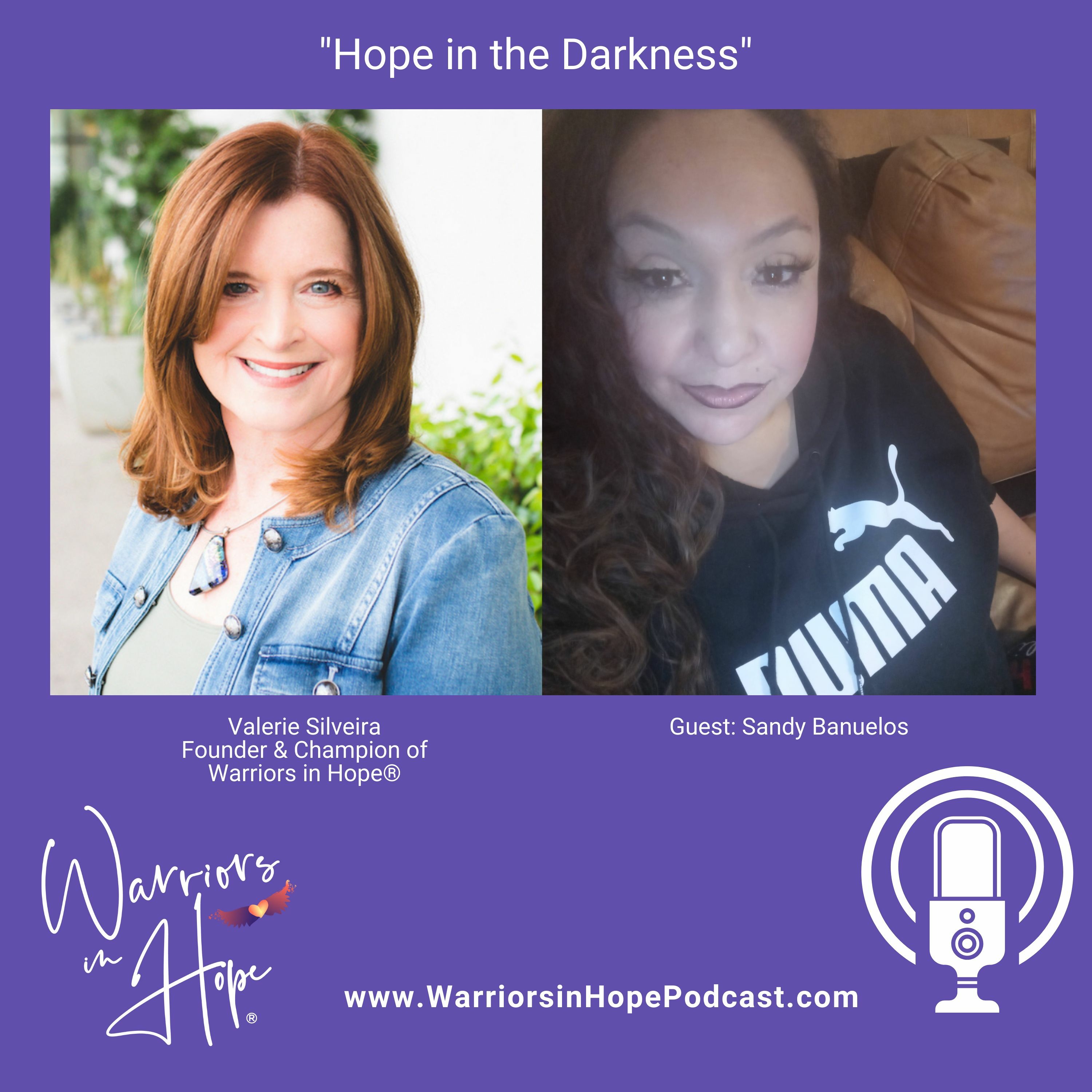 Hope In The Darkness With Sandy Banuelos