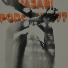 Wasabi - Podcast 377