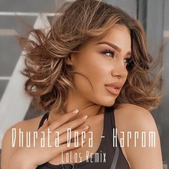 Dhurata Dora - Harrom (LoLos Remix)