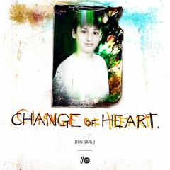 Don Carlo - Change Of Heart ft. BxB(prod. JabariOnTheBeat)