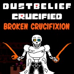 (Dustbelief : Crucified) Official SoundTrack