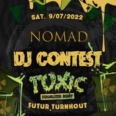 TOXIC EVENTS - NOMAD - DJ CONTEST