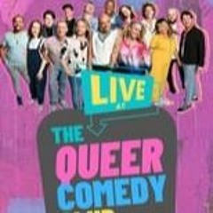 2023 *STREAM! Live at The Queer Comedy Club S1xE2 FullEps