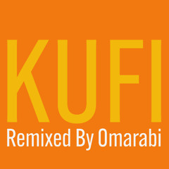 KUFİ remixed by Omarabi