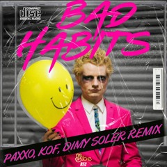 Ed Sheeran - Bad Habits (Paxxo, KOF, Dimy Soler Remix) [Jovem Pan, Atlândida, Energia97]