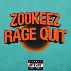 Z00KEEZ ~ Rage Quit (Beat Only)