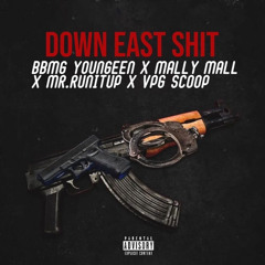 Down East Shit (Feat. Mr. Runitup, Mally Mall & VPG Scoop)