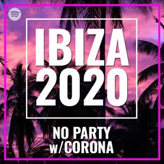 Ibiza 2020 - No Party with Corona