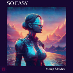So Easy - preview - OUT NOW on my Bandcamp