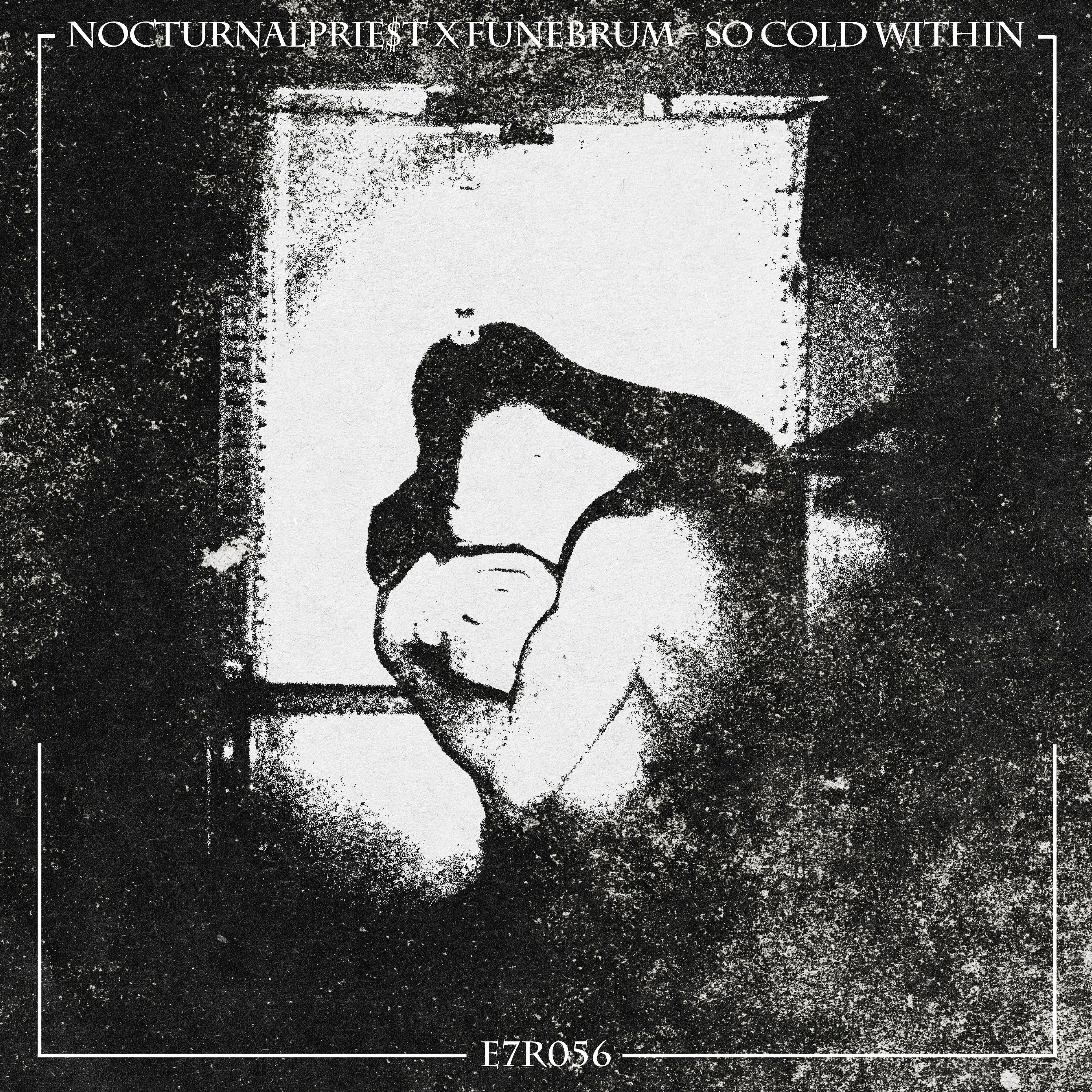 NOCTURNALPRIE$T X FunebruM - So Cold Within [E7R056] episode artwork