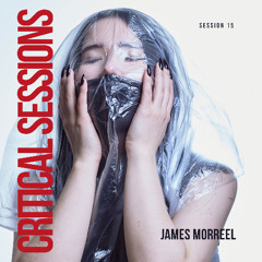 Critical Sessions 15 :: James Morreel
