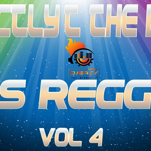 STRICTLY THE BEST 90S REGGAE VOL 4 MIX BY DJEASY